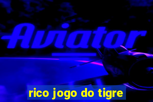 rico jogo do tigre